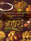 Image for The medieval kitchen  : a social history with recipes