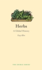 Image for Herbs  : a global history