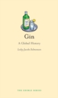 Image for Gin: a global history