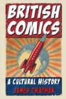 Image for British comics: a cultural history