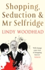 Image for Shopping, seduction &amp; Mr Selfridge