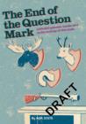 Image for The End of the Question Mark