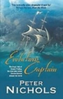 Image for Evolution&#39;s captain  : the tragic fate of Robert FitzRoy, the man who sailed Charles Darwin around the world