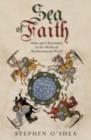 Image for Sea of faith  : Islam and Christianity in the medieval Mediterranean world