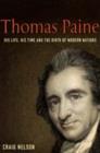 Image for Thomas Paine  : enlightenment, revolution, and the birth of modern nations