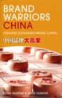 Image for Brand warriors China  : creating sustainable brand capital