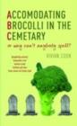 Image for Accommodating Brocolli in the Cemetary