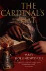 Image for The cardinal&#39;s hat  : money, ambition and housekeeping in a Renaissance court