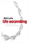 Image for Life ascending  : the ten great inventions of evolution