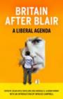Image for Britain after Blair  : a Liberal agenda