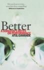 Image for Better  : a surgeon&#39;s notes on performance