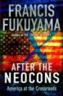 Image for After the neocons  : America at the crossroads