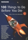 Image for 100 things to do before you die  : (plus a few to do afterwards)
