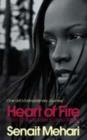 Image for Heart of fire  : from child soldier to soul singer