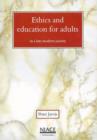 Image for Ethics and Education for Adults in a Late Modern Society