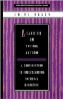 Image for Learning in social action  : a contribution to understanding informal education