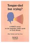 Image for Tongue-tied by trying?  : a NIACE survey on the languages adults speak in Great Britain