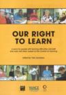 Image for Our Right to Learn : A Pack for People with Learning Difficulties and Staff Who Work with Them