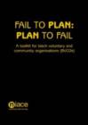 Image for Fail to Plan, Plan to Fail : A Toolkit for Black Voluntary and Community Organisations