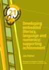 Image for Developing Embedded Literacy, Language and Numeracy