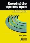 Image for Keeping the options open  : the importance of maintaining a broad and flexible curriculum offer for adults
