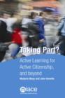 Image for Taking part?: active learning for active citizenship, and beyond