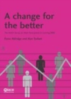 Image for A change for the better: the NIACE survey on adult participation in learning, 2010
