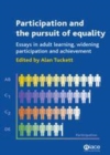 Image for Participation and the pursuit of equality: essays in adult learning, widening participation and achievement