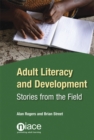 Image for Adult Literacy and Development : Stories from the Field