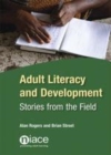 Image for Adult literacy and development: stories from the field