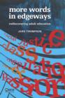 Image for More Words in Edgeways: Rediscovering Adult Education