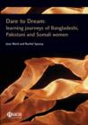 Image for Dare to Dream: Learning journeys of Bangladeshi, Pakistani and Somali women