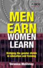 Image for Men earn, women learn: bridging the gender divide in education and training