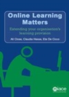 Image for Online Learning Matters: Extending Your Organisation&#39;S Learning Provision