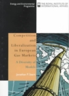 Image for Competition and Liberalization in European Gas Markets