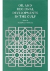 Image for Oil and Regional Developments in the Gulf