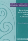 Image for Federalism and Conflict in the Caucasus