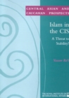 Image for Islam in the CIS : A Threat to Stability?