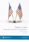 Image for Ready to Lead? : Rethinking America&#39;s Role in a Changed World