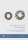 Image for The world&#39;s industrial transformation