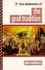 Image for The Elements of... - The Grail Traditions