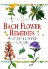 Image for Bach flower remedies  : a step-by-step guide