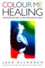 Image for Colour me healing  : colourpuncture