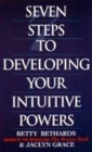 Image for Seven Steps to Developing Your Intuitive Powers