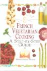 Image for French vegetarian cooking  : a step-by-step guide