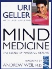 Image for Mind medicine  : the secret of powerful healing
