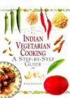 Image for Indian vegetarian cooking  : a step-by-step guide