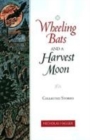 Image for Wheeling Bats and a Harvest Moon
