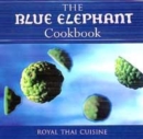 Image for The Blue Elephant cookbook  : Royal Thai cuisine