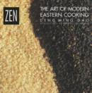 Image for Zen  : the art of modern Eastern cooking